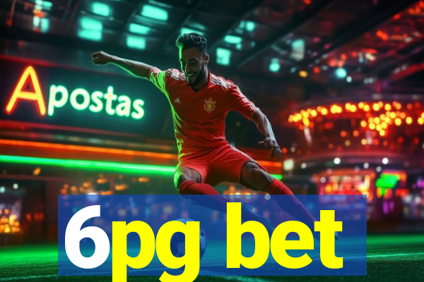 6pg bet